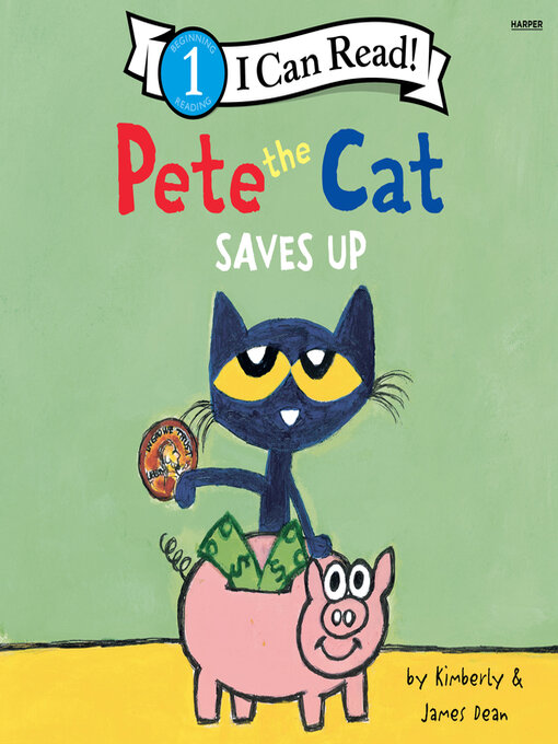 Title details for Pete the Cat Saves Up by James Dean - Available